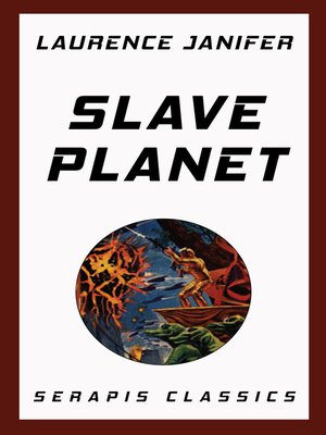 cover image of Slave Planet (Serapis Classics)